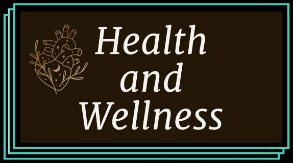 Health and Wellness
